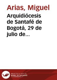 Arquidiócesis de Santafé de Bogotá, 29 de julio de 1863, Secretaría de Gobierno Eclesiástico No. 768: al señor vicario principal de