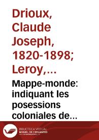 Mappe-monde: indiquant les posessions coloniales de diverses puissances