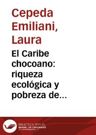 El Caribe chocoano: riqueza ecológica y pobreza de oportunidades