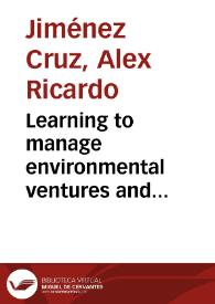 Learning to manage environmental ventures and technological innovation: the case of solar energy = Aprendiendo a gestionar emprendimientos ambientales urbanos y su innovación tecnológica: el caso de sistemas de energía solar