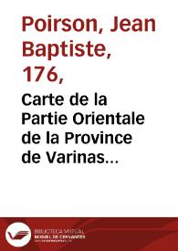 Carte de la Partie Orientale de la Province de Varinas comprise entre L'Orenoque, L'Apure et le Rio Meta