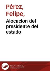 Alocucion del presidente del estado