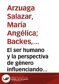 El ser humano y la perspectiva de género influenciando la vida y la salud