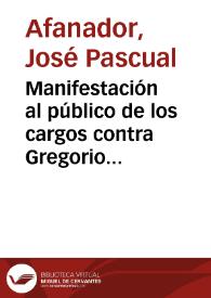 Manifestación al público de los cargos contra Gregorio Castañeda, Alcalde de Hatoviejo, denunciados por el Cura Doctor José Pascual Afanador