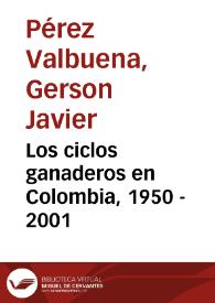 Los ciclos ganaderos en Colombia, 1950 - 2001