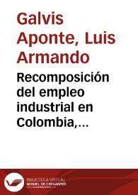 Recomposición del empleo industrial en Colombia, 1974-1996