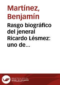 Rasgo biográfico del jeneral Ricardo Lésmez: uno de los héroes liberales en la guerra de 1876, 77