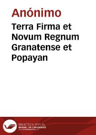 Terra Firma et Novum Regnum Granatense et Popayan