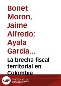 La brecha fiscal territorial en Colombia