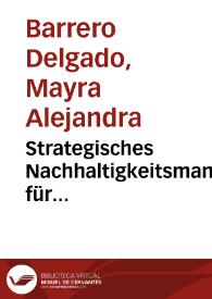 Strategisches Nachhaltigkeitsmanagement für Krankenhäuser: Erzielung von Wettbewerbsvorteilen im kolum=Gestión Estratégica Sostenible en Hospitales: Logro de ventajas competitivas en el sector salud colombiano por medio de una estrategia de sosteniblidad