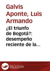 ¿El triunfo de Bogotá?: desempeño reciente de la ciudad capital