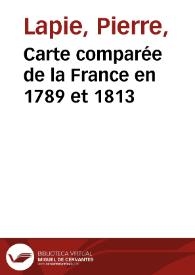 Carte comparée de la France en 1789 et 1813