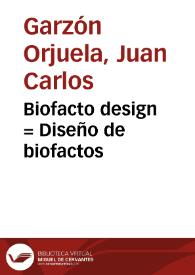 Biofacto design = Diseño de biofactos