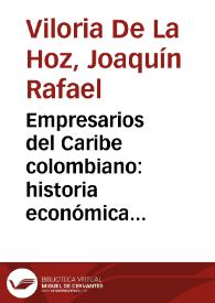 Empresarios del Caribe colombiano: historia económica y empresarial del Magdalena Grande y del Bajo Magdalena 1870-1930