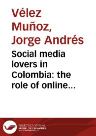 Social media lovers in Colombia: the role of online brand communities in developing brand love