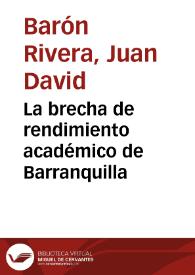 La brecha de rendimiento académico de Barranquilla