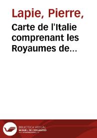 Carte de l'Italie comprenant les Royaumes de Sardaigne, d'Illyrie et Lombard Venitien, les Duches de Parme, de Modene, de Toscane, les Etats de l'Eglise et le Royaume de Naples