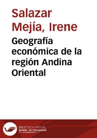 Geografía económica de la región Andina Oriental