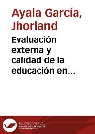 Evaluación externa y calidad de la educación en Colombia