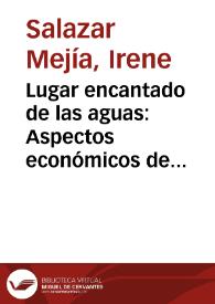 Lugar encantado de las aguas: Aspectos económicos de la Ciénaga Grande del Bajo Sinú