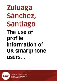 The use of profile information of UK smartphone users in influencing attitudes towards visiting town centres