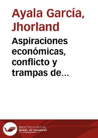 Aspiraciones económicas, conflicto y trampas de pobreza en Colombia