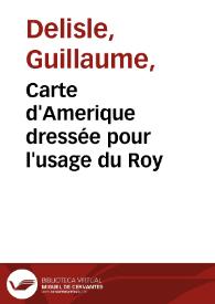 Carte d'Amerique dressée pour l'usage du Roy