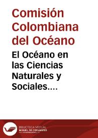 El Océano en las Ciencias Naturales y Sociales. Construyendo país maritimo