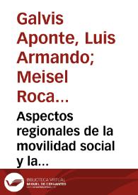 Aspectos regionales de la movilidad social y la igualdad de oportunidades en Colombia