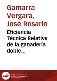 Eficiencia Técnica Relativa de la ganadería doble propósito en la Costa Caribe