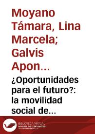 ¿Oportunidades para el futuro?: la movilidad social de los adolescentes en Colombia