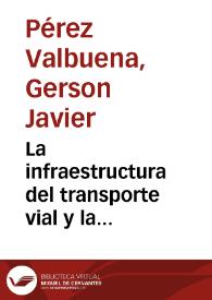 La infraestructura del transporte vial y la movilización de carga en Colombia