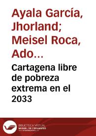 Cartagena libre de pobreza extrema en el 2033