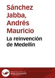 La reinvención de Medellín