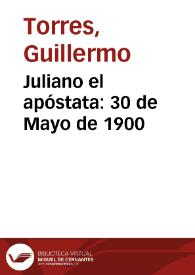 Juliano el apóstata: 30 de Mayo de 1900