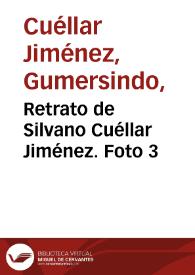 Retrato de Silvano Cuéllar Jiménez. Foto 3