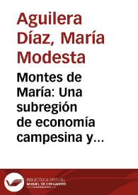 Montes de María: Una subregión de economía campesina y empresarial