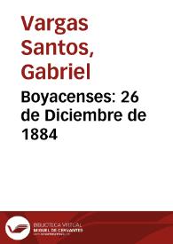 Boyacenses: 26 de Diciembre de 1884