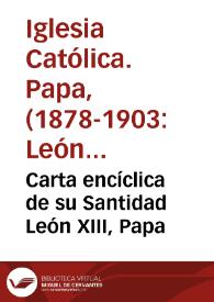 Carta encíclica de su Santidad León XIII, Papa