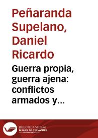 Guerra propia, guerra ajena: conflictos armados y reconstrucción identitaria en los andes colombianos. El Movimiento Armado Quintín Lame