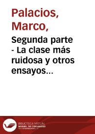 Segunda parte - La clase más ruidosa y otros ensayos sobre política e historia