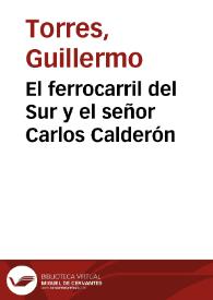 El ferrocarril del Sur y el señor Carlos Calderón