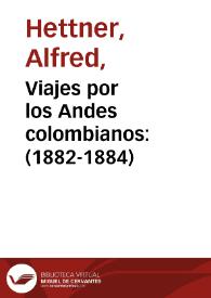 Viajes por los Andes colombianos: (1882-1884)