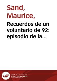 Recuerdos de un voluntario de 92: episodio de la revolución francesa