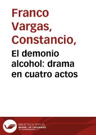 El demonio alcohol: drama en cuatro actos