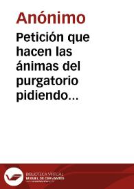 Petición que hacen las ánimas del purgatorio pidiendo el socorro de los sufragios