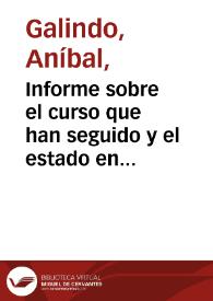 Informe sobre el curso que han seguido y el estado en que se encuentran las reclamaciones pendientes con la Compañía del Canal de Panamá