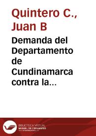 Demanda del Departamento de Cundinamarca contra la nación y contra The Colombian Northern Railway Company Limited: sobre derechos en la Empresa del Ferrocarril del Norte