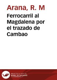 Ferrocarril al Magdalena por el trazado de Cambao