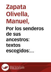 Por los senderos de sus ancestros: textos escogidos: 1940-2000